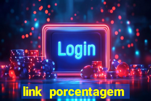 link porcentagem slots pp